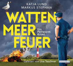 Wattenmeerfeuer von Lund,  Katja, Stephan,  Markus, Teschner,  Uve