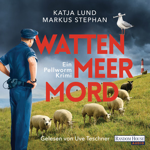 Wattenmeermord von Lund,  Katja, Stephan,  Markus, Teschner,  Uve