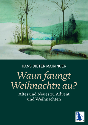 Waun faungt Weihnachtn au? von Mairinger,  Hans Dieter