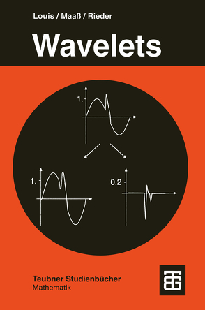 Wavelets von Louis,  Alfred K., Maaß,  Peter, Rieder,  Andreas