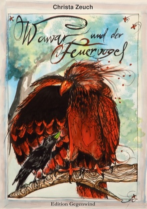 Wawar und der Feuervogel von Zeuch,  Christa