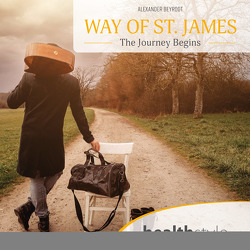 WAY OF ST. JAMES von Beyrodt,  Alexander, Roith,  Heiko