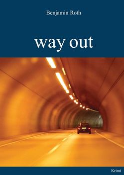 way out von Roth,  Benjamin