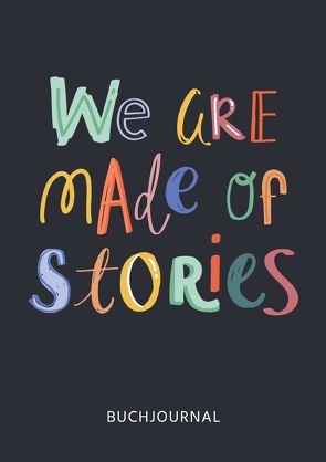 We are made of Stories von Strefford,  Catherine