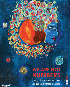 We Are Not Numbers von Bailey,  Pam, Mattar,  Malak, Oehler,  Lorenz, Rothchild,  Alice