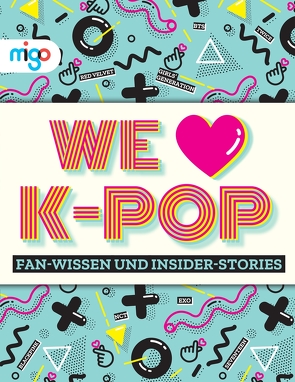 We Love K-Pop von Croft,  Malcolm