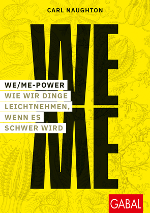 We/Me-Power von Naughton,  Carl