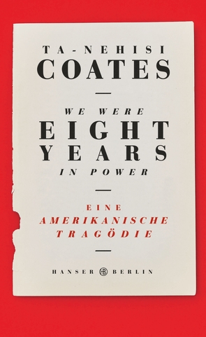 We were eight years in power von Coates,  Ta-Nehisi, Somann-Jung,  Britt