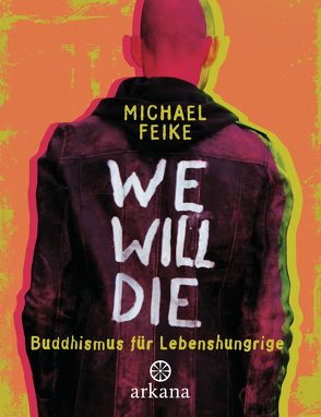 We will die von Feike,  Michael