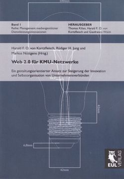 Web 2.0 für KMU-Netzwerke von Jung,  Rüdiger H, Kortzfleisch,  Harald F. O. von, Nüttgens,  Markus