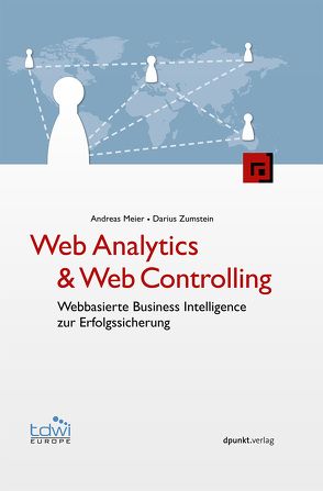 Web Analytics & Web Controlling von Meier,  Andreas, Zumstein,  Darius