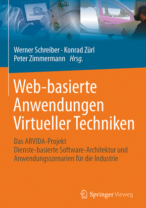 Web-basierte Anwendungen Virtueller Techniken von Schreiber,  Werner, Zimmermann,  Peter, Zürl,  Konrad