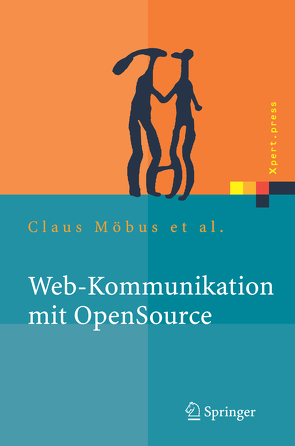 Web-Kommunikation mit OpenSource von de Vries,  Holger, Eissner,  Andreas, Feindt,  Jan, Janssen,  Claudia, Krefeldt,  Jens, Möbus,  Claus, Sieverding,  Sven, Sölbrandt,  Stefan, Stumpe,  Jörg, Willer,  Stefan