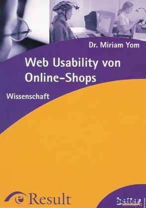 Web Usability von Online-Shops von Yom,  Miriam