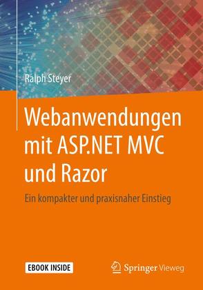 Webanwendungen mit ASP.NET MVC und Razor von Steyer,  Ralph