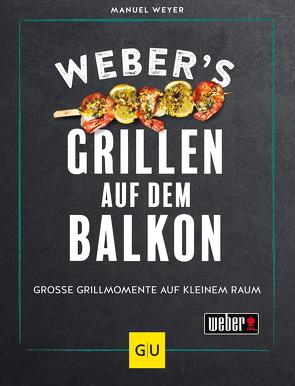 Weber’s Grillen auf dem Balkon von Weyer,  Manuel