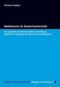 WebQuests im Deutschunterricht von Trepkau,  Christine