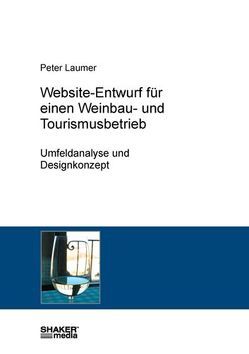 Website-Entwurf für einen Weinbau- und Tourismusbetrieb von Laumer,  Peter