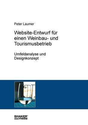 Website-Entwurf für einen Weinbau- und Tourismusbetrieb von Laumer,  Peter