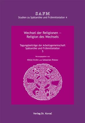 Wechsel der Religionen – Religion des Wechsels von Krohn,  Niklot, Ristow,  Sebastian