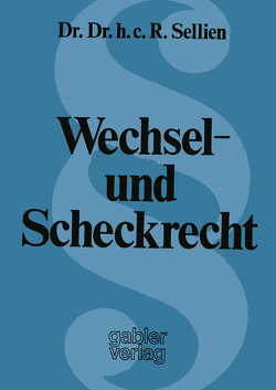 Wechsel- und Scheckrecht von Sellien,  Reinhold