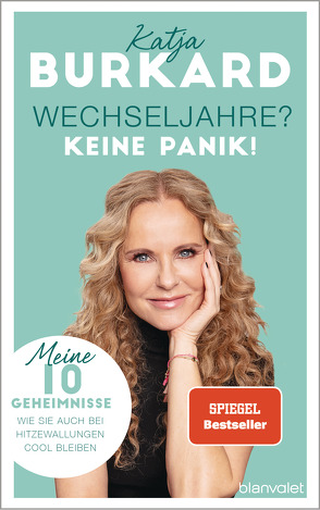 Wechseljahre? Keine Panik! von Burkard,  Katja