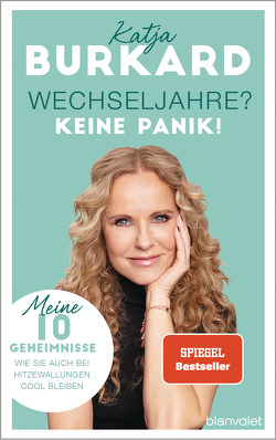 Wechseljahre? Keine Panik! von Burkard,  Katja