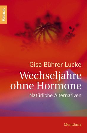 Wechseljahre ohne Hormone von Bührer-Lucke,  Gisa