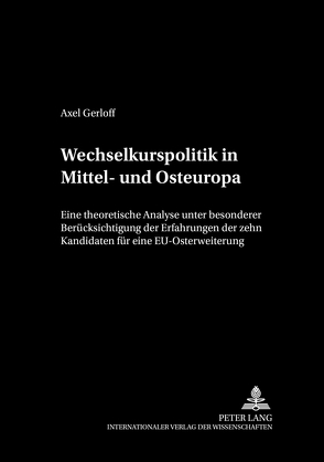 Wechselkurspolitik in Mittel- und Osteuropa von Gerloff,  Axel