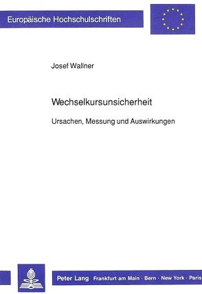 Wechselkursunsicherheit von Wallner,  Josef