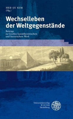 Wechselleben der Weltgegenstände von Kaufmann,  Sebastian, Kim,  Hee-Ju