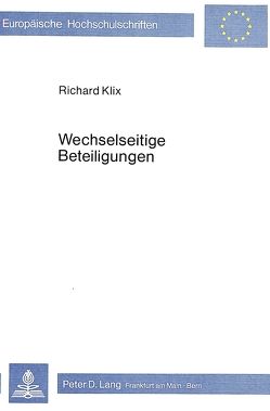 Wechselseitige Beteiligungen von Klix,  Richard