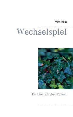 Wechselspiel von Bilia,  Mira