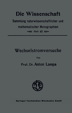 Wechselstromversuche von Lampa,  Anton