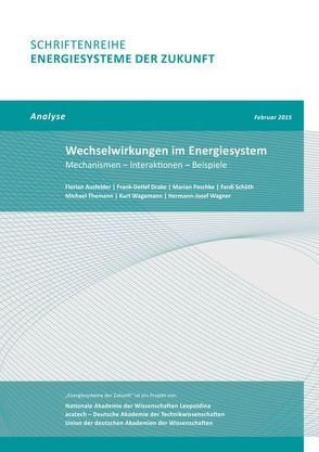 Wechselwirkungen im Energiesystem von Ausfelder,  Florian, Drake,  Frank-Detlef, Paschke,  Marian, Schüth,  Ferdi, Themann,  Michael, Wagemann,  Kurt, Wagner,  Hermann-Josef