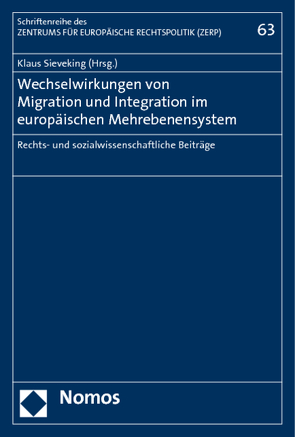 Wechselwirkungen von Migration und Integration im europäischen Mehrebenensystem von Sieveking,  Klaus