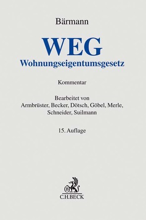 WEG von Armbrüster,  Christian, Bärmann,  Johannes, Becker,  Matthias, Dötsch,  Wolfgang, Goebel,  Alfred, Merle,  Werner, Schneider,  Wolfgang, Suilmann,  Martin