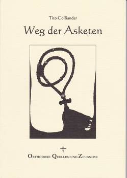 Weg der Asketen von Colliander,  Sergius, Colliander,  Tito, Wolf,  Johannes A