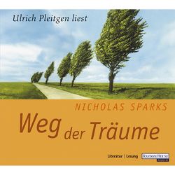 Weg der Träume – von Pleitgen,  Ulrich, Sparks,  Nicholas, Ueberle-Pfaff,  Maja