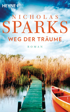 Weg der Träume von Sparks,  Nicholas, Ueberle-Pfaff,  Maja