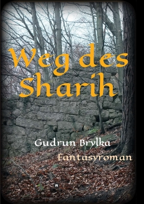 Weg des Sharih von Brylka,  Gudrun