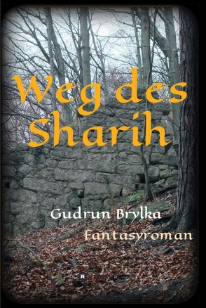 Weg des Sharih von Brylka,  Gudrun