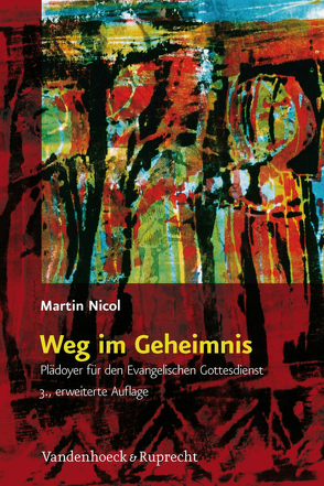 Weg im Geheimnis von Nicol,  Martin, Schüssel,  Christa