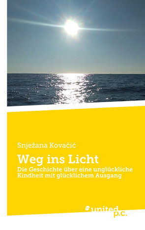 Weg ins Licht von Kovačić,  Snježana