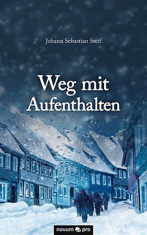 Weg mit Aufenthalten von Steif,  Johann Sebastian