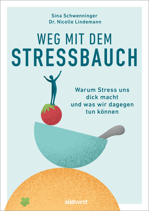 Weg mit dem Stressbauch von Lindemann,  Nicolle, Schwenninger,  Sina