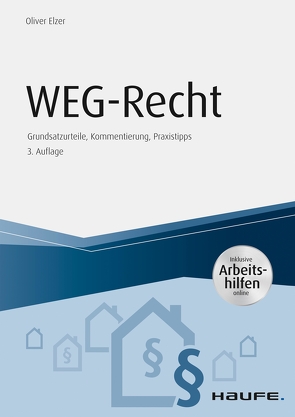 WEG-Recht – inkl. Arbeitshilfen online von Elzer,  Oliver