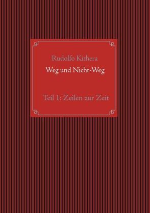 Weg und Nicht-Weg von Kithera,  Rudolfo