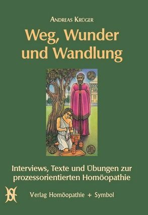 Weg, Wunder und Wandlung von Antoni,  Michael, Becker,  Klaus J, Brambach,  Jens, Krüger,  Andreas, Rausch,  Marion