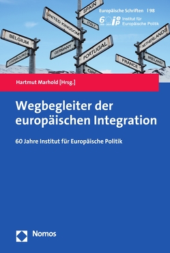 Wegbegleiter der europäischen Integration von Marhold,  Hartmut